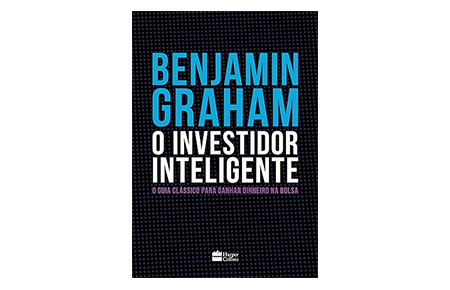 O Investidor Inteligente - O Guia Clássico Para Ganhar Dinheiro Na Bolsa